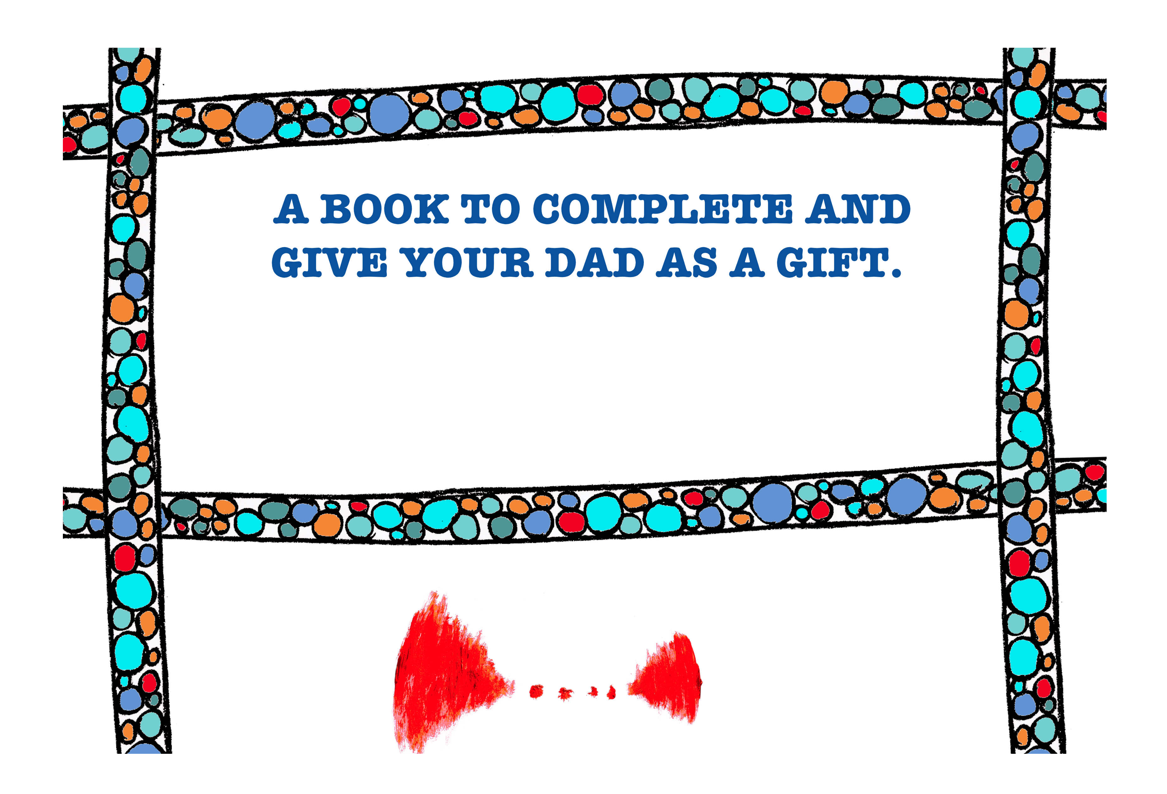 You and I, Dad. A special gift…