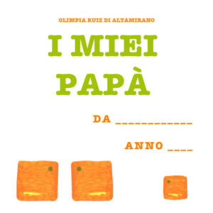 I miei papà, un libro per le famiglie arcobaleno