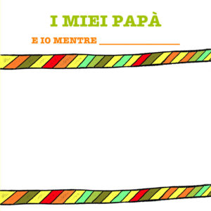 I miei papà, un libro per le famiglie arcobaleno