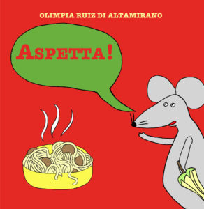 Aspetta! Un libro per insegnare la pazienza… o almeno riderci su.- Libro per bambini