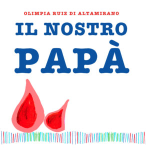 Il nostro papà - Libro per bambini
