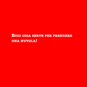 Voglio una nuvola