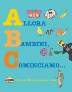 Allora bambini, cominciamo... L'alfabetiere matto
