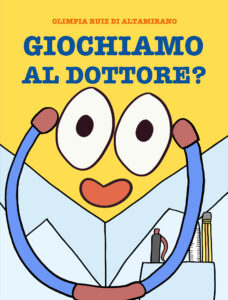Giochiamo al dottore? Libro divertente per bambini